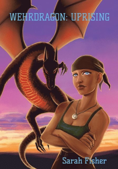 Sarah Fisher - Wehrdragon: Uprising, E-bok