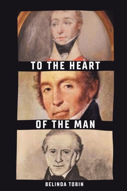 Belinda Tobin - To The Heart of The Man, E-bok
