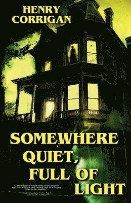 Henry Corrigan - Somewhere Quiet, Full of Light, Häftad