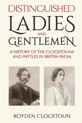 Royden Clogstoun - Distinguished Ladies and Gentlemen, Häftad. Tillgänglighet: Lägg i varukorg