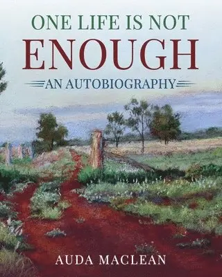 Auda MacLean - One Life is Not Enough, Häftad. Tillgänglighet: Lägg i varukorg