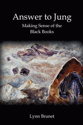 Lynn Brunet - Answer to Jung Making Sense of the Black Books, Häftad. Tillgänglighet: Lägg i varukorg