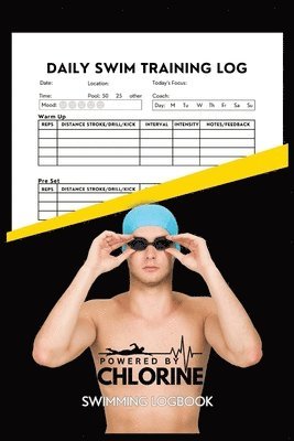 Allison Tyson, Aly T - Powered By Chlorine Competitive Swimmer Daily Swim Training Log, Häftad. Tillgänglighet: Lägg i varukorg
