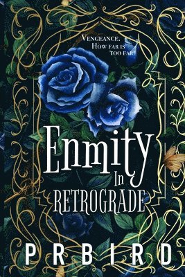 P R Bird - Enmity in Retrograde, Häftad