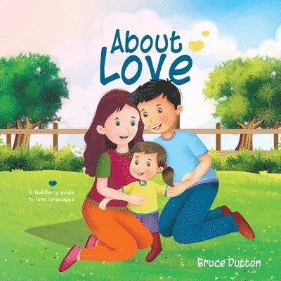 Bruce Dutton - About Love, Häftad