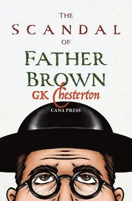 G K Chesterton - Scandal of Fr Brown, Häftad. Tillgänglighet: Lägg i varukorg