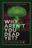 Ella T Holmes - Why Aren't You Dead Yet?, Häftad