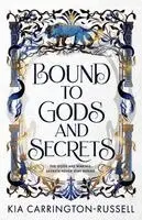 Kia Carrington-Russell - Bound to Gods and Secrets, Häftad. Tillgänglighet: Lägg i varukorg