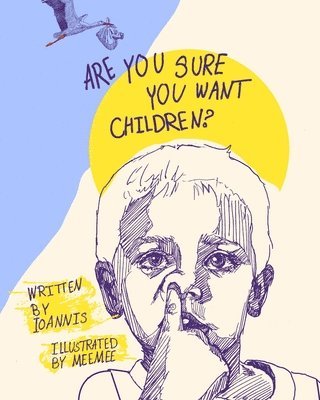 Ioannis - Are you sure you want children? (large version), Häftad
