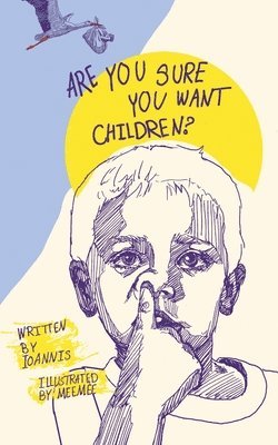 Ioannis - Are you sure you want children?, Häftad