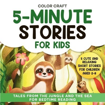Color Craft - 5-Minute Stories For Kids, Häftad