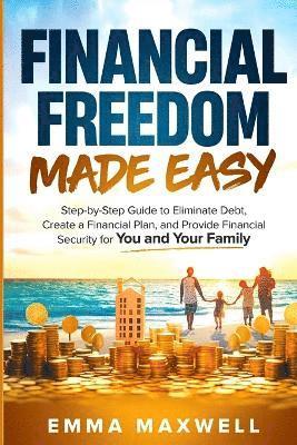 Emma Maxwell - Financial Freedom Made Easy, Häftad. Tillgänglighet: Lägg i varukorg