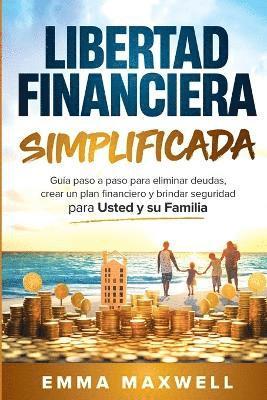 Emma Maxwell - Libertad Financiera Simplificada, Häftad. Tillgänglighet: Lägg i varukorg