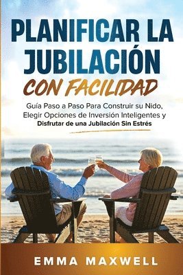 Emma Maxwell - Planificar la Jubilación con Facilidad, Häftad. Tillgänglighet: Lägg i varukorg