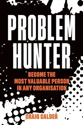 Craig Calder - Problem Hunter, Häftad. Tillgänglighet: Lägg i varukorg