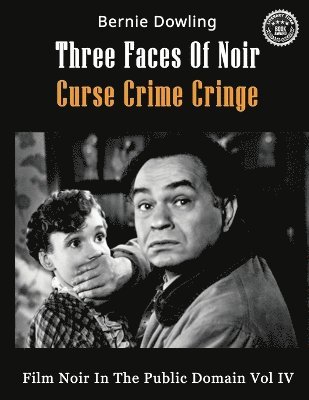 Bernie Dowling - Three Faces Of Noir Curse Crime Cringe, Häftad. Tillgänglighet: Lägg i varukorg