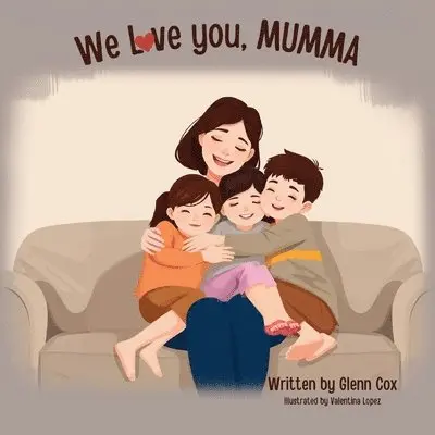 Glenn Cox - We Love You Mumma, Häftad. Tillgänglighet: Lägg i varukorg