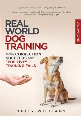 Tully Williams - Real World Dog Training, Häftad. Tillgänglighet: Lägg i varukorg