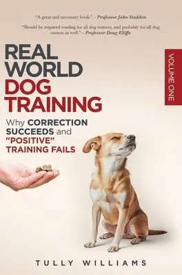 Tully Williams - Real World Dog Training, Inbunden. Tillgänglighet: Lägg i varukorg
