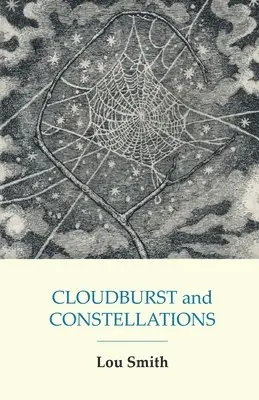 Lou Smith - CLOUDBURST and CONSTELLATIONS, Häftad. Tillgänglighet: Lägg i varukorg