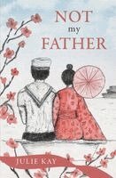 Julie Kay - Not My Father, Häftad