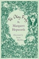 Margaret Hepworth - Okay Fray, Inbunden