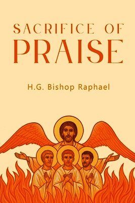 H G Bishop Raphael - Sacrifice of Praise, Häftad