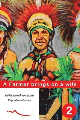 Baka Barakove Bina - Farmer brings on a wife, Häftad