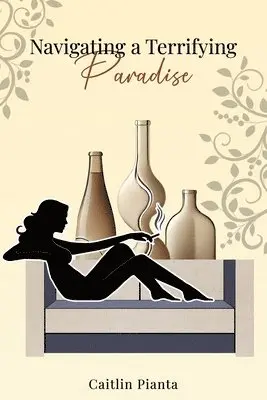 Caitlin Pianta - Navigating A Terrifying Paradise, Häftad. Tillgänglighet: Lägg i varukorg