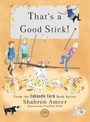 Shahron Ameer - That's a Good Stick!, Inbunden. Tillgänglighet: Lägg i varukorg