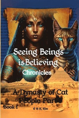 E & K Kim - Seeing Beings is Believing Chronicles, Häftad