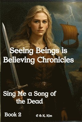 E & K Kim - Seeing Beings is Believing Chronicles, Häftad