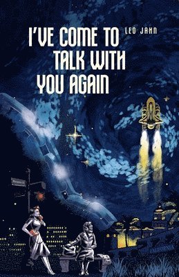 Leo Jahn - I've Come To Talk With You Again, Häftad