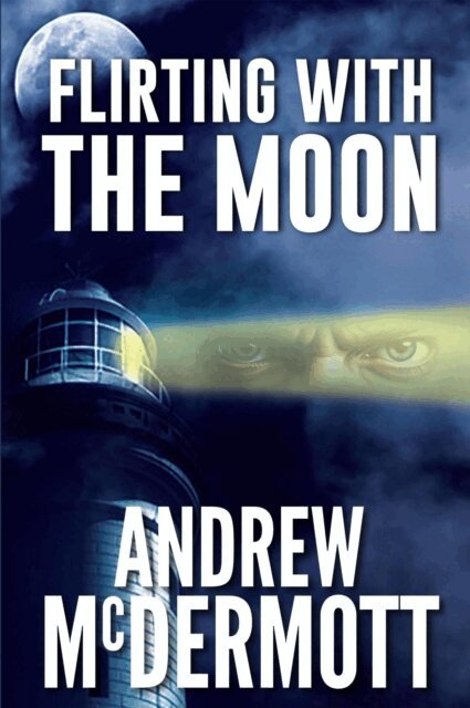 Andrew McDermott - Flirting with The Moon, E-bok