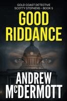 Andrew McDermott - Good Riddance, Häftad
