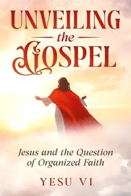 Yesu VI - Unveiling the Gospel, Häftad. Tillgänglighet: Lägg i varukorg