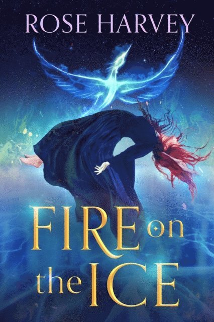 Rose Harvey - Fire on the Ice, E-bok