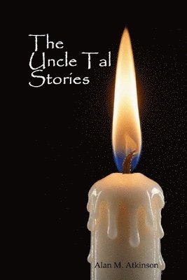 Alan M Atkinson - Uncle Tal Stories, Häftad. Tillgänglighet: Lägg i varukorg