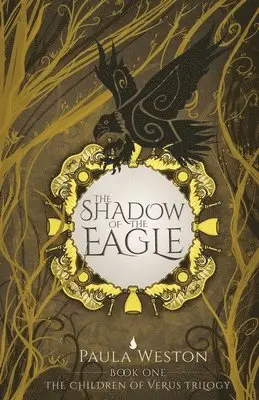 Paula Weston - The Shadow of the Eagle: Book 1, Häftad. Tillgänglighet: Lägg i varukorg