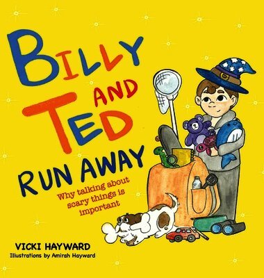 Vicki Hayward - Billy and Ted Run Away, Inbunden