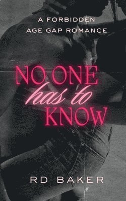 Rd Baker - No One Has To Know, Häftad