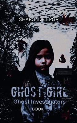 Sharon Allport - Ghost Girl, Häftad. Tillgänglighet: Tillfälligt slut
