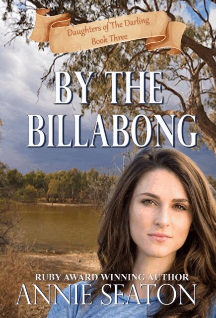 Annie Seaton - By the Billabong, E-bok