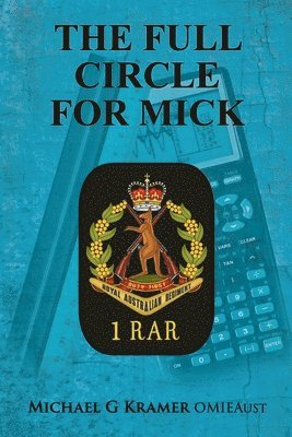 Michael Georg Kramer Omieau - Full Circle for Mick, Häftad