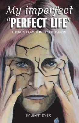 My Imperfect "Perfect Life"