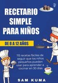 Recetario Simple para Niños de 8 a 12 Años