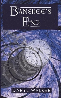 Daryl Walker - Banshee's End, Häftad. Tillgänglighet: Lägg i varukorg