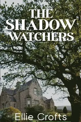Ellie Crofts - Shadow Watchers, Häftad. Tillgänglighet: Lägg i varukorg