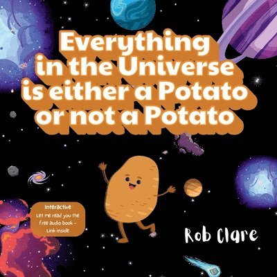 Rob Clare - Everything in the Universe is either a Potato or not a Potato, Häftad. Tillgänglighet: Lägg i varukorg
