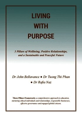 John Bellavance, Tuong Thi Phan, Rafia Naz - Living with Purpose, Häftad. Tillgänglighet: Lägg i varukorg